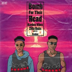 Bomb For Their Head (feat. Zilla Oaks)