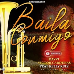 Dayvi, Victor Cárdenas Feat Kelly Ruiz- Baila Conmigo (Brian Mart Remix)OUT NOW!