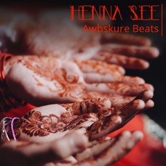 Henna See || Produced x Awbskure Beats
