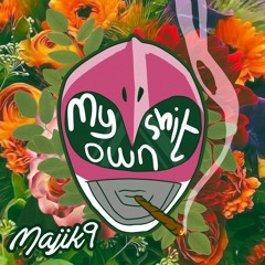 My Own Shit (Feat. Britan)