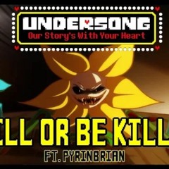 UNDERSONG Kill or Be Killed