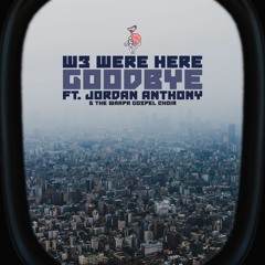 GOODBYE feat. Jordan Anthony