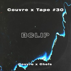 Couvre x Tape #30 - Bclip