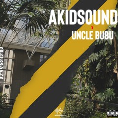AKIDSOUND FT UNCLE BUBU