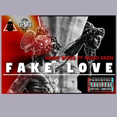 Fake Love ft Neno Keen