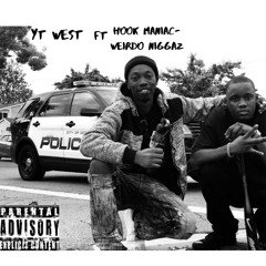 YT West-Weirdo Niggaz ft Hook ManiaC