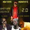 MIXTAPE MONDAY VOL 4 : When War Did Nice 2.0 (May 2019) Follow, Repost, Like & Share! #NOIRSOUNDS