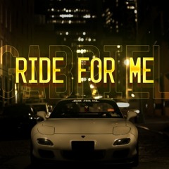 RIDE FOR ME (Prod. MegaBeats)
