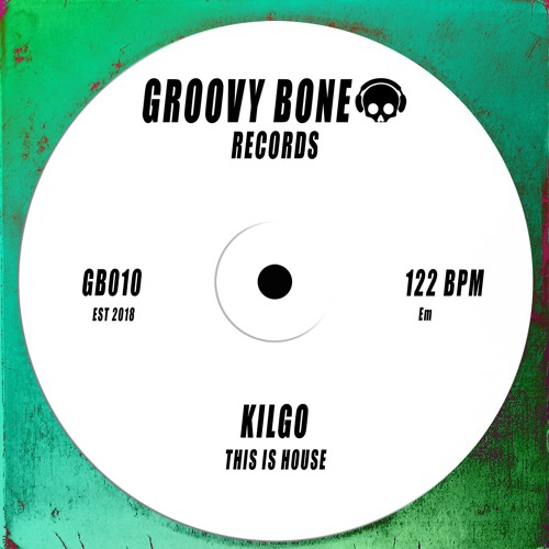Kilgo Beats - This Is House [GB010]