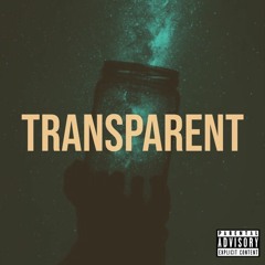 Transparent (ft. JAKOBI and KennyG)