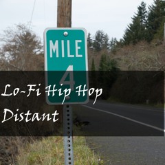 Chill LoFi Hip - Hop - Distant (Copyright Free) Music