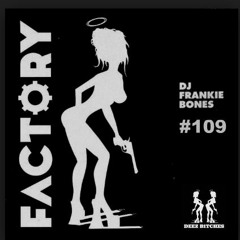 FACTORY #109