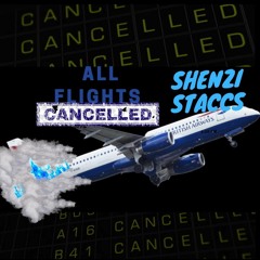 ALL FLIGHTS CANCELLED ( COACH )- SHENZI STACCS