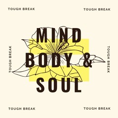 Mind, Body and Soul - Tough Break *FREE DOWNLOAD* "TOP 60 TECHNO CHART"
