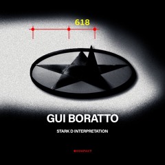 Gui Boratto - 618 (Stark D Interpretation)