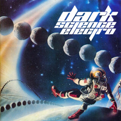 Dark Science Electro - Episode 412 - 5/31/2019