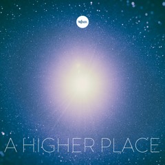 A Higher Place