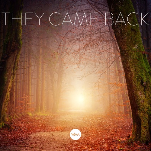 They Came Back
