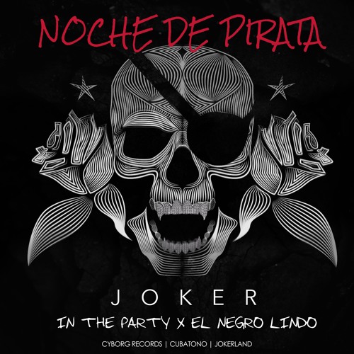 Noche De Pirata - JOKER feat. In The Party & El Negro Lindo
