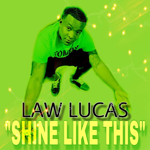 Law Lucas - Shine Like This (Radio Edit)
