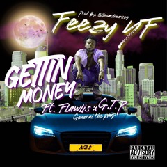 FEEZY YF ft. FLAWLIS X (G.T.P) General the pimp - GETTIN MONEY