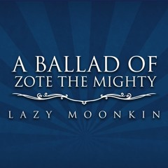 A Ballad Of Zote The Mighty Russian Version