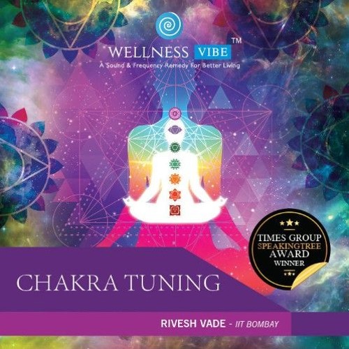 Chakra Tuning Track | Wellness Vibe | Rivesh Vade
