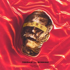 Tekraw feat. Bobkinz - Pure (feat. Bobkinz)