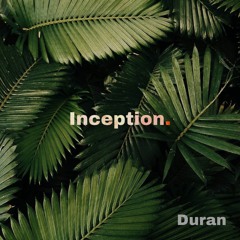 Duran - Inception (Original Mix)