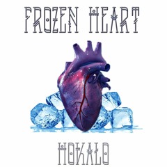 Frozen Heart (prod. Hokalo Beats)