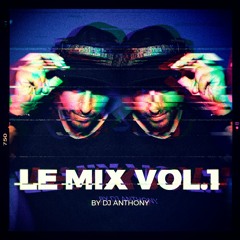 DJ ANTHONY LE MIX VOL. 1