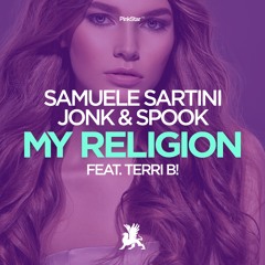 Samuele Sartini, Jonk & Spook - My Religion ft. Terri B! (Radio Edit)