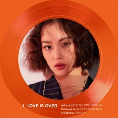 이하이 (LEE HI) - LOVE IS OVER