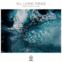 All Living Things - Rave Culture (Original Mix)