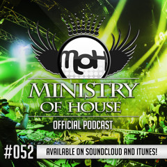 MINISTRY of HOUSE 052 by DAVE & EMTY
