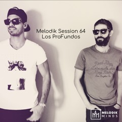 Melodik Session 64 - Los ProFundos