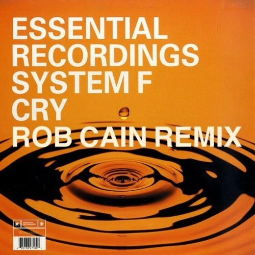 System F - Cry (Rob Cain Remix)