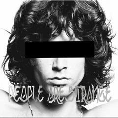 People Are Strange [Tekno] (Free Download)