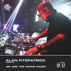 We Are The Brave Radio 057