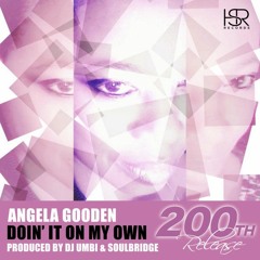 Angela Gooden - Doin' It On My Own PROMO OUT 07 - 06 - 2019