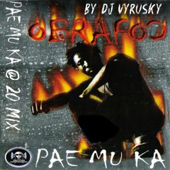 PAE MU KA @ 20 mix by DJ VYRUSKY