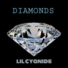 lil cyanide - Diamonds (prod. @whoismightyb)