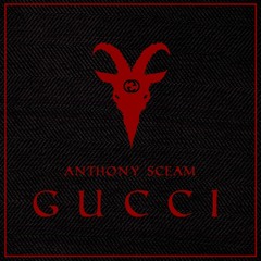 Anthony Sceam - GUCCI
