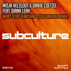 Misja Helsloot & Dirkie Coetzee Ft Diana Leah - Won't Stop Searching (Sied Van Riel Remix)
