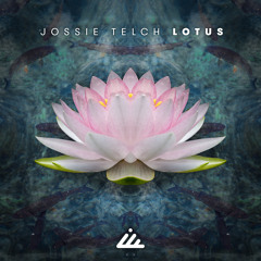 Jossie Telch - Lotus (Original mix)- Out June 10th!