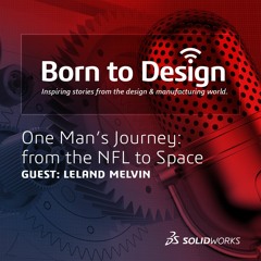 One Man’s Journey: from the NFL to Space with Leland Melvin of NASA - Ep15