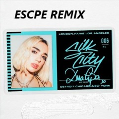 Silk City & Dua Lipa - Electricity [ESCPE Remix]