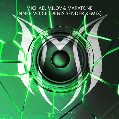 Michael Milov & Maratone - Inner Voice (Denis Sender Remix)