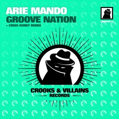 [CROOKS012] Arie Mando - Groove Nation (Criss Korey Remix) Preview