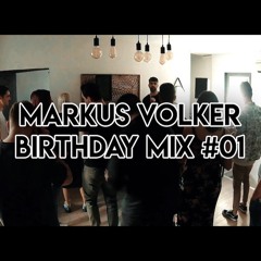 Markus Volker Birthday Mix #01